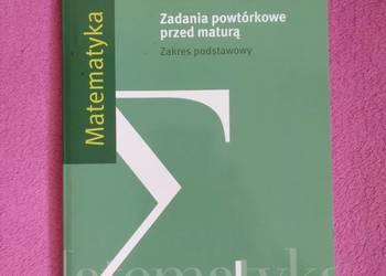 Zadania powtórkowe przed maturą matematyka podstawa Pazdro, używany na sprzedaż  Wrocław