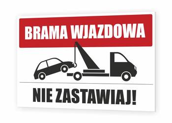 Nie zastawiaj! Brama wjazdowa TABLICZKA PVC 3 mm na sprzedaż  Warszawa