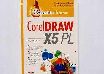 Roland Zimek - Ćwiczenia praktyczne CorelDraw X5 PL na sprzedaż  Łódź