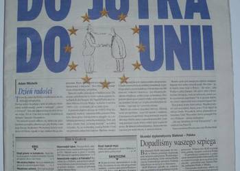 Unikat wejście Polski do Unii. Gazeta Wyborcza 30.04.2004 na sprzedaż  Warszawa