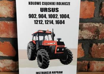 Instrukcja Napraw URSUS 902 904 1002 1004 1212 1214 1604 na sprzedaż  Kępno