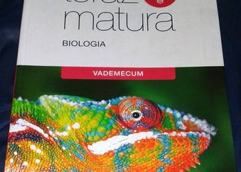 Teraz matura.Biologia. Vademecum - Jolanta Holeczek i inni na sprzedaż  Chełm