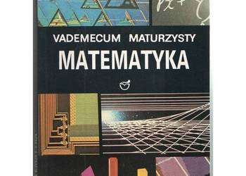Używany, Matematyka Vademecum Maturzysty - Kaczmarska Ewa na sprzedaż  Siedlce